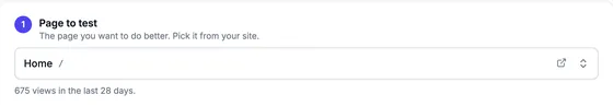 Step 1, Page to test: Home /, with 675 views in the last 28 days.