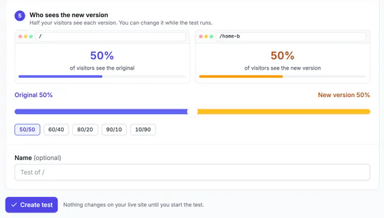 Step 5, Who sees the new version: / and /home-b at 50% each, a slider with the presets 50/50, 60/40, 80/20, 90/10 and 10/90, an optional name, and Create test with 'Nothing changes on your live site until you start the test.'