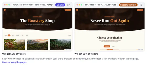 Two browser windows: Original (/shop, "The Roastery Shop") and Subscription first (/subscribe, "Never Run Out Again"), each with "Will get 50% of visitors", above "Each window loads its page like a visit: it counts in your site's analytics and ad pixels, not in the test. Click a window to open the full page." and "Stop showing the pages".