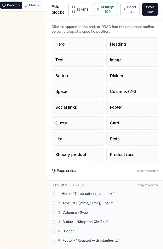 The Add blocks palette: hero, heading, text, image, button, divider, spacer, columns, social links, footer, quote, card, list, stats, Shopify product and product recommendations, with Tokens, Quality 100, Send test and Save now, over the document outline.