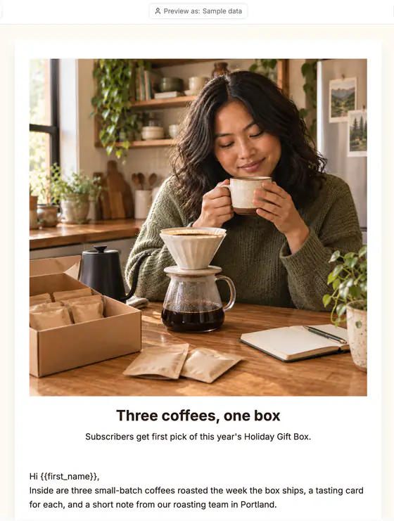 The email on the canvas: a hero picture of a coffee tasting with an opened gift box, the headline Three coffees, one box, and the greeting with a first-name merge tag.