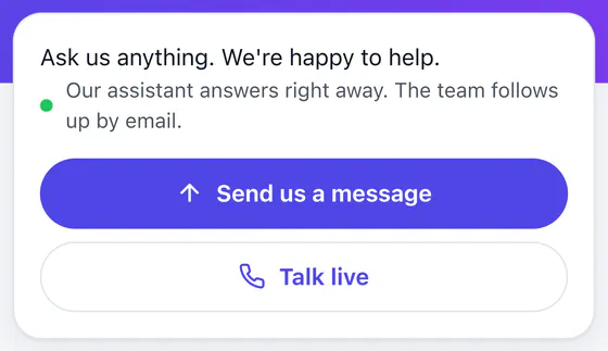 Chat window card: 'Ask us anything. We're happy to help.', a Send us a message button and a Talk live button.