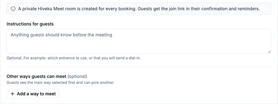 The note 'A private Hiveku Meet room is created for every booking. Guests get the join link in their confirmation and reminders.', Instructions for guests, and Other ways guests can meet with Add a way to meet.