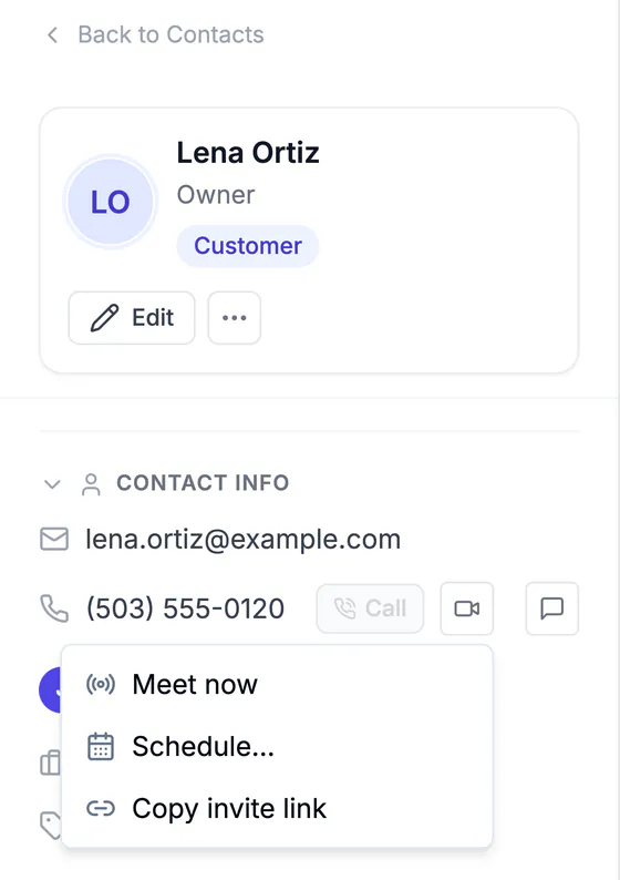 The contact card for Lena Ortiz (Owner, Customer) with her email and phone, and the video menu: Meet now, Schedule… and Copy invite link.