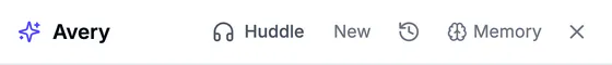 The Helpdesk agent panel's header: Avery, with Huddle, New, history, Memory and Close.