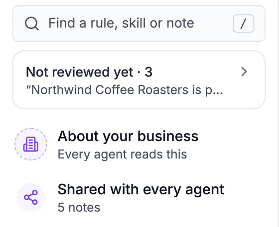 Find a rule, skill or note; Not reviewed yet (3); About your business, every agent reads this; Shared with every agent, 5 notes.
