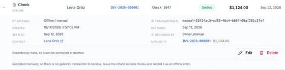 An opened payment: offline check of $1,124.00, transaction id, created, captured and settled dates, the contact Lena Ortiz, applied to INV-2026-000001, with Edit and Delete and a note on refunds for payments recorded by hand.