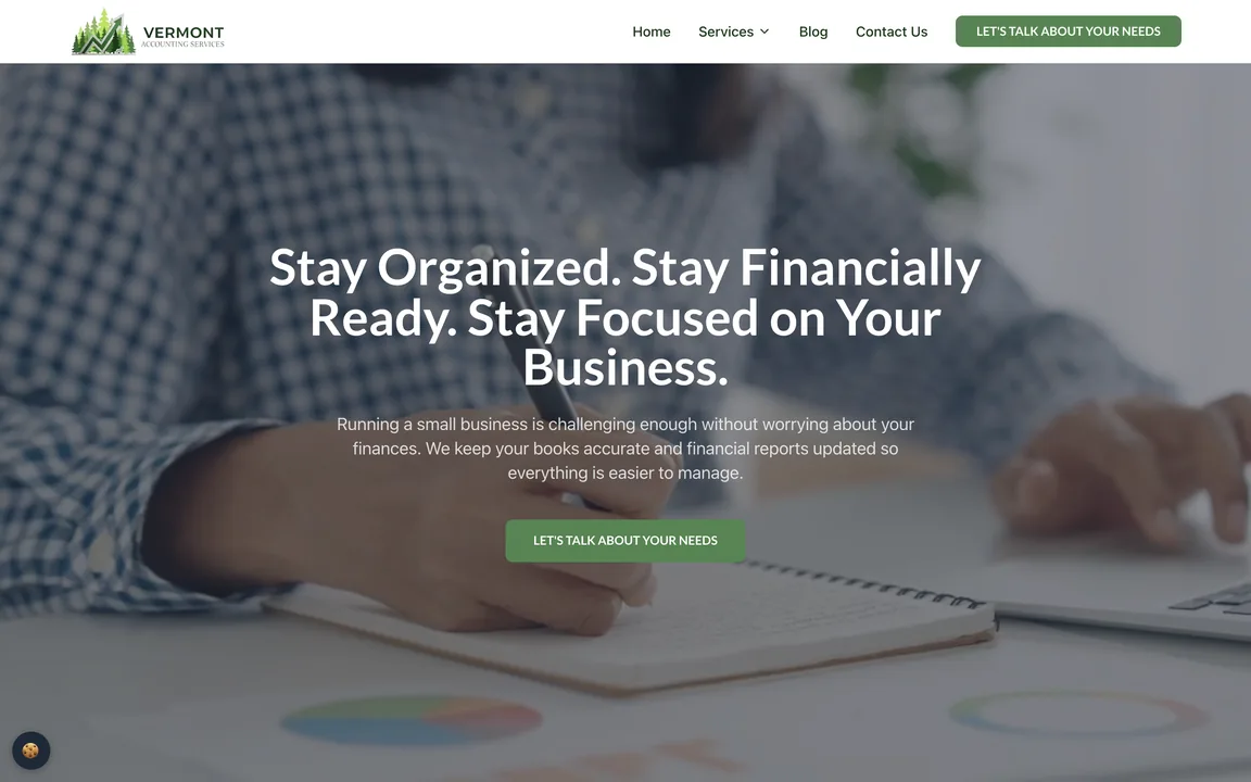Vermont Accounting Services homepage with the headline "Stay Organized. Stay Financially Ready. Stay Focused on Your Business." and a Let's Talk About Your Needs button